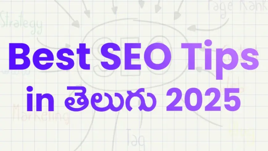 Best Seo Tips in Telugu 2025